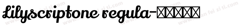 Lilyscriptone regula字体转换